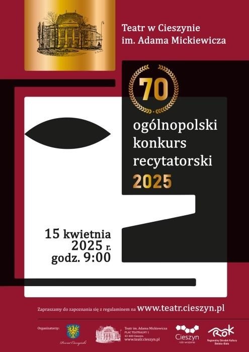 Plakat informuje o 70. edycji ogólnopolskiego konkursu recytatorskiego w 2025 roku. Dominują kolory czarny, biały i bordowy. Po lewej stronie widać minimalistyczną grafikę twarzy z jednym okiem. W górnym rogu umieszczono złoty emblemat Teatru w Cieszynie.