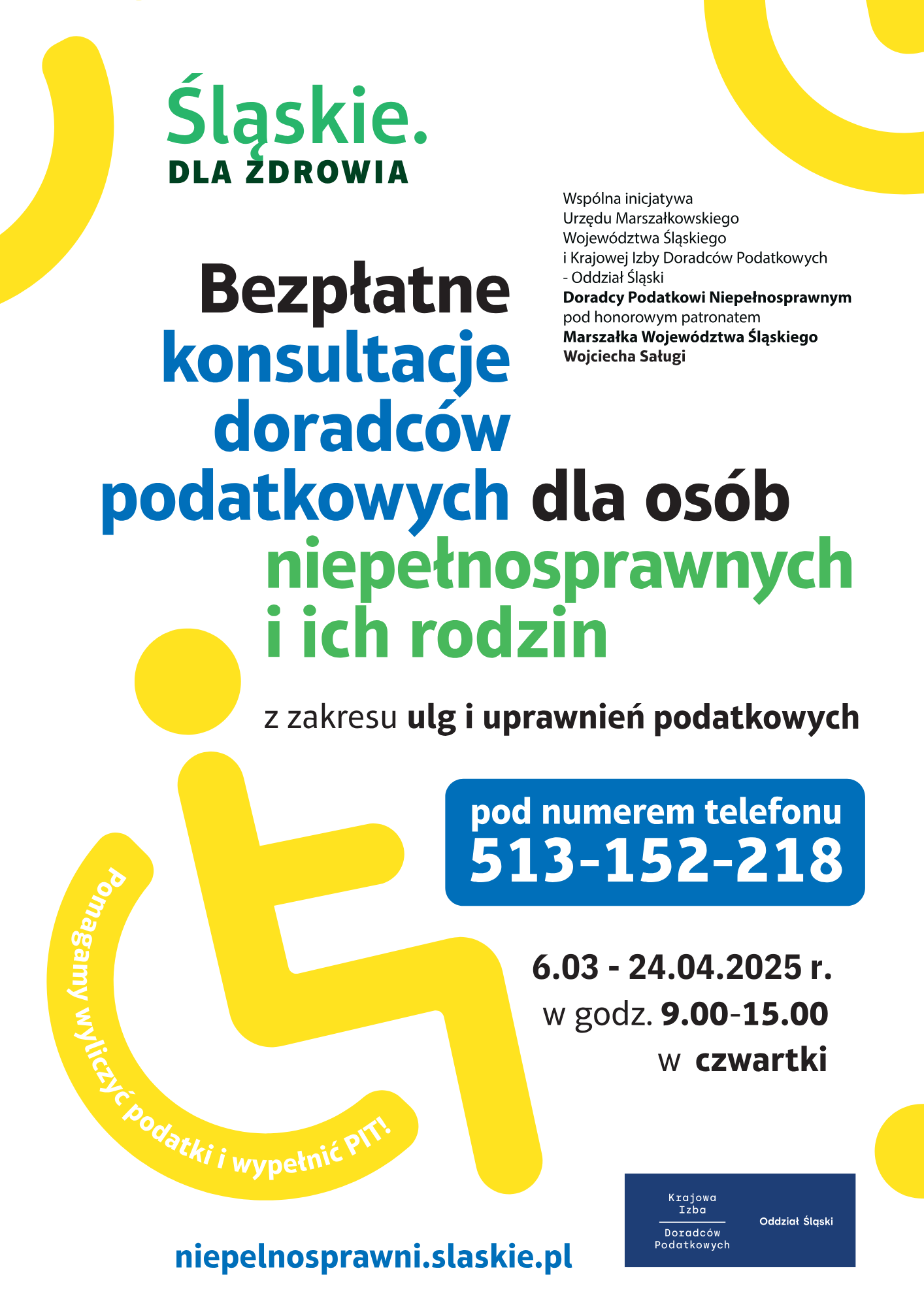 Plakat informuje o bezpłatnych konsultacjach podatkowych dla osób z niepełnosprawnością i ich rodzin. Podany jest numer telefonu oraz terminy dyżurów doradców podatkowych. Dominują kolory biały, niebieski, żółty i zielony, a głównym symbolem jest piktogram osoby na wózku.