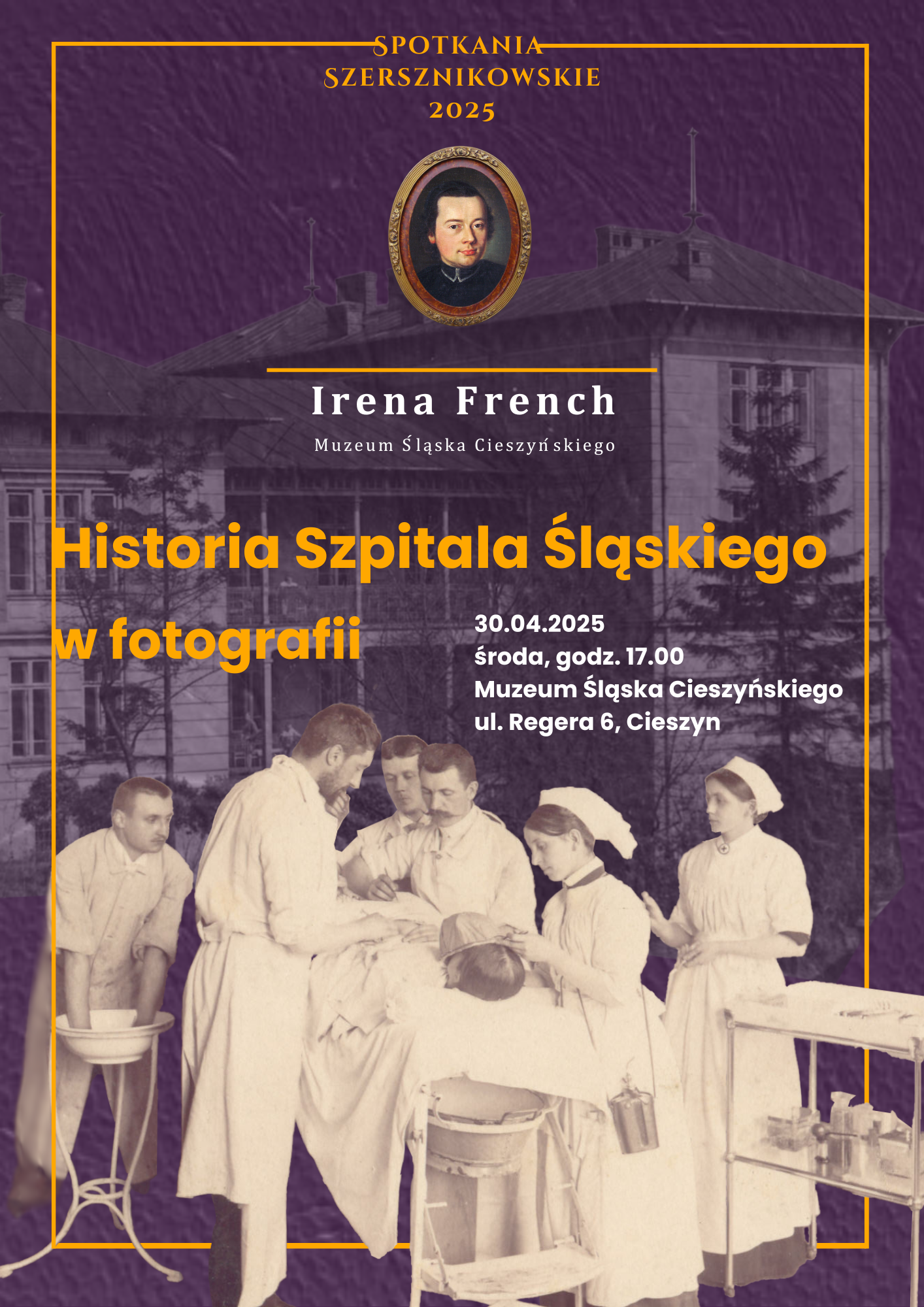 Archiwalne zdjęcie zabiegu medycznego na tle Szpitala Śląskiego w Cieszynie. Informacja o Spotkaniu Szersznikowskim 2025 pt. „Historia Szpitala Śląskiego w fotografii”, które odbędzie się 30.04.2025 w Muzeum Śląska Cieszyńskiego.