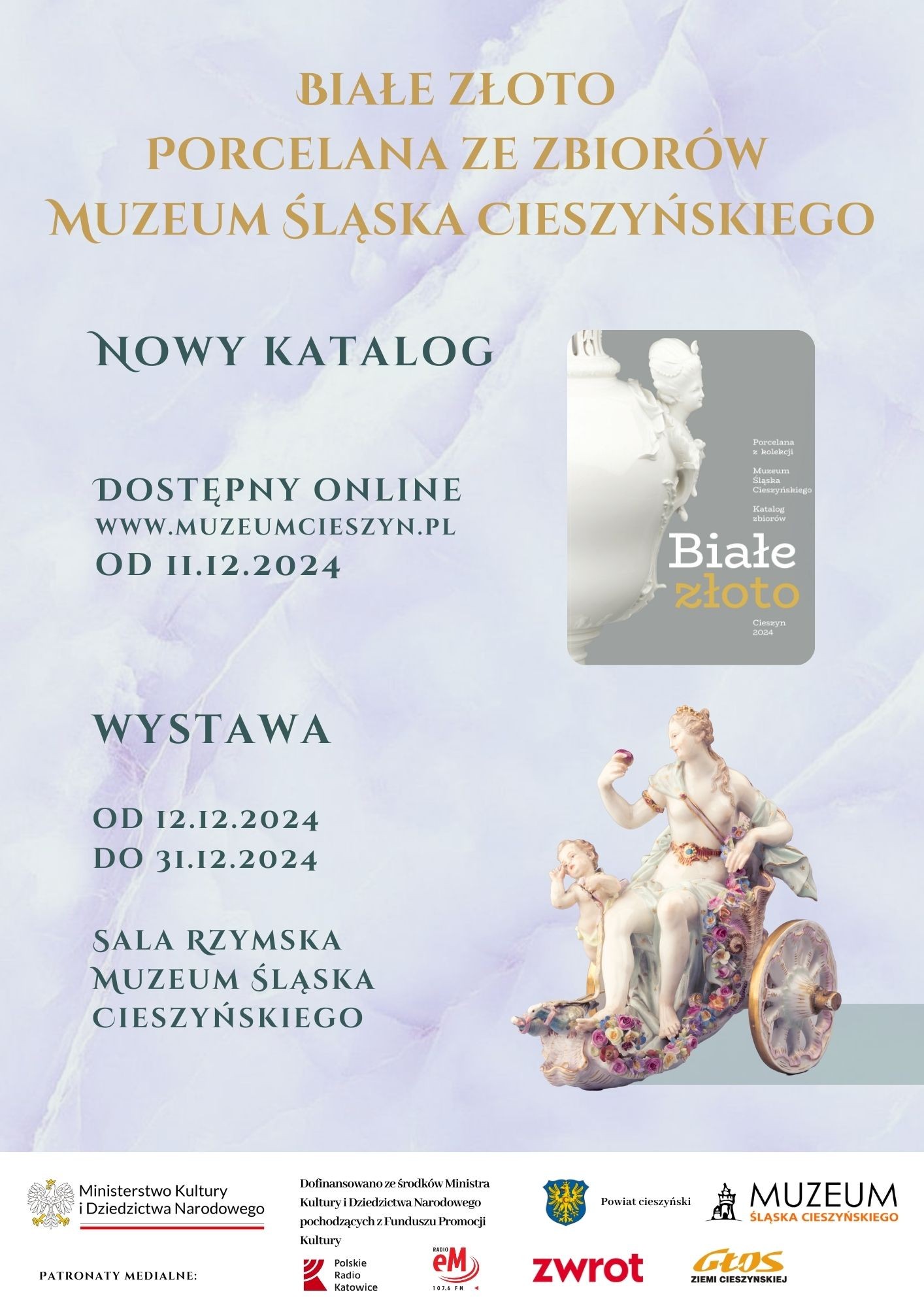 Plakat promujący wystawę o porcelanie ze zbiorów Muzeum Śląska Cieszyńskiego, zatytułowaną 