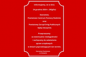 Grafika w formacie pionowym z czerwonym tłem. Na środku biała ramka w dekoracyjnym kształcie, w której znajduje się informacja o zamknięciu instytucji: Starostwa, Powiatowego Centrum Pomocy Rodzinie i Powiatowego Zarządu Dróg Publicznych w Wigilię, 24 grudnia 2024 r. Tekst jest biały.