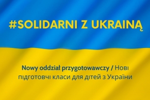 Nowy oddział przygotowawczy / Нові підготовчі класи для дітей з України