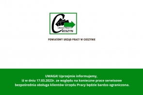 UWAGA- Klienci PUP Cieszyn! 17 marca obsługa ograniczona - zdjęcie wyróżniające 
