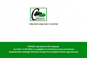 UWAGA- Klienci PUP Cieszyn! 17 marca obsługa ograniczona - zdjęcie wyróżniające 