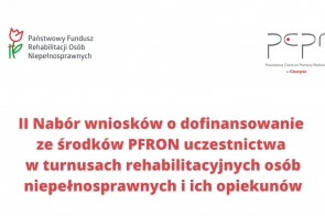 ii-nabor-wnioskow-o-dofinansowanie-ze-srodkow-pfron-uczestnictwa-w-turnusach-rehabilitacyjnych-osob-niepelnosprawnych-i-ich-opiekunow