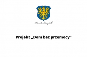 Projekt "Dom bez przemocy"