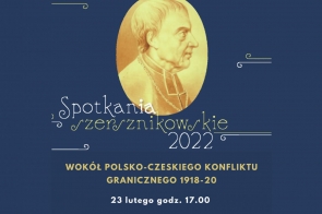 Spotkania szersznikowskie 2022 wokół polsko-czeskiego konfliktu granicznego 1918-20 