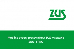 Mobilne dyżury pracowników ZUS w sprawie 500+ i RKO