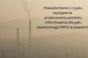 Powiadomienie o ryzyku wystąpienia przekroczenia  poziomu informowania dla pyłu zawieszonego PM10 w powietrzu