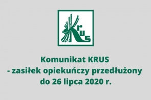 komunikat-krus-zasilek-opiekunczy-przedluzony-do-26-lipca-2020-r