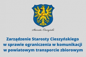 zarzadzenie-starosty-cieszynskiego-w-sprawie-ograniczenia-w-komunikacji-w-powiatowym-transporcie-zbiorowym