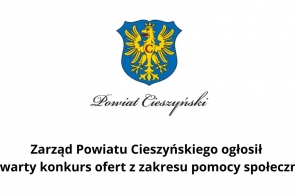 Zarząd Powiatu Cieszyńskiego ogłosił otwarty konkurs ofert z zakresu pomocy społecznej - obrazek wyróżniający