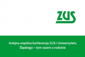 Kolejna wspólna konferencja ZUS i Uniwersytetu Śląskiego – tym razem o rodzinie