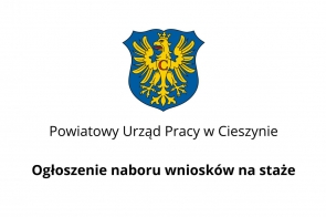  Ogłoszenie naboru wniosków na staże  Portal Powiatu Cieszyńskiego