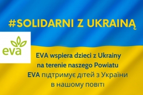  EVA wspiera dzieci z Ukrainy na terenie naszego powiatu - EVA підтримує дітей з України в нашому повіті