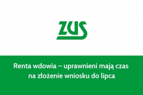 Grafika o prostym układzie, z dominującym białym tłem i zielonym pasem na dole. Na górze widnieje logo ZUS w kolorze zielonym. W dolnej części na zielonym tle znajduje się napis: „Renta wdowia – uprawnieni mają czas na złożenie wniosku do lipca”, wyróżniający się prostą, czytelną czcionką.