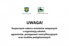 UWAGA! Rozpoczęcie naboru wniosków związanych z organizacją szkoleń, egzaminów, postępowań nostryfikacyjnych oraz studiów podyplomowych.