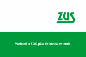 Wniosek o 500 plus do końca kwietnia 