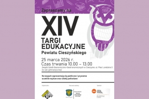 Fioletowo-biały plakat zaprasza na XIV Targi Edukacyjne Powiatu Cieszyńskiego, które odbędą się 25 marca 2026 r. w godz. 10.00–13.00 w Zespole Szkół Ekonomiczno-Gastronomicznych w Cieszynie. Swoją ofertę zaprezentują uczelnie wyższe i szkoły policealne.