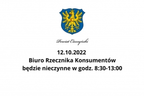 12.10.2022  Biuro Rzecznika Konsumentów będzie nieczynne w godz. 8:30-13:00