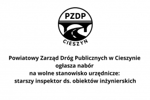 Grafika z logo PZDP Cieszyn. Pod spodem tekst: „nabór na wolne stanowisko starszy inspektor ds. obiektów inżynierskich w PZDP