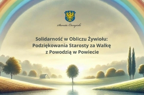 Tęczowy krajobraz z polami, drzewami i domem w oddali. W centrum tekst: "Solidarność w Obliczu Żywiołu: Podziękowania Starosty za Walkę z Powodzią w Powiecie" oraz herb Powiatu Cieszyńskiego.