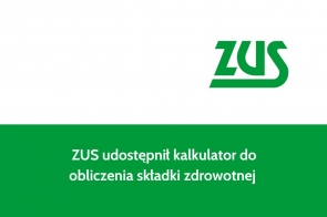 ZUS udostępnił kalkulator do obliczenia składki zdrowotnej 