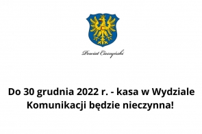 Do 30 grudnia 2022 r. - kasa w Wydziale Komunikacji będzie nieczynna! 