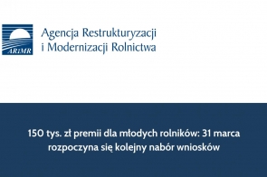 150 tys. zł premii dla młodych rolników: 31 marca rozpoczyna się kolejny nabór wniosków