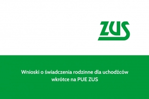 Wnioski o świadczenia rodzinne dla uchodźców wkrótce na PUE ZUS