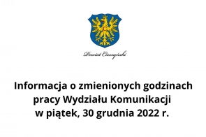 Informacja o zmienionych godzinach pracy Wydziału Komunikacji w piątek, 30 grudnia 2022 r. 