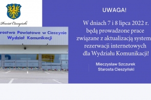  Uwaga, w dniach 7 i 8 lipca 2022 r. będą prowadzone prace związane z aktualizacją systemu rezerwacji internetowych dla Wydziału Komunikacji!