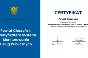 Powiat Cieszyński z Certyfikatem „Systemu Monitorowania Usług Publicznych – wdrożenie SMUP”