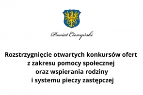 Rozstrzygnięcie otwartych konkursów ofert z zakresu pomocy społecznej oraz wspierania rodziny i systemu pieczy zastępczej