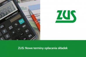 ZUS: Nowe terminy opłacania składek 