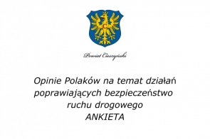 Plakat z logiem Powiatu: żółty orzeł na niebieskim tle i podpisem Powiat Cieszyński, poniżej tytuł ankiety na temat o bezpieczeństwie ruchu drogowego