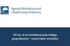 60 tys. zł na restrukturyzację małego gospodarstwa – ruszył nabór wniosków!