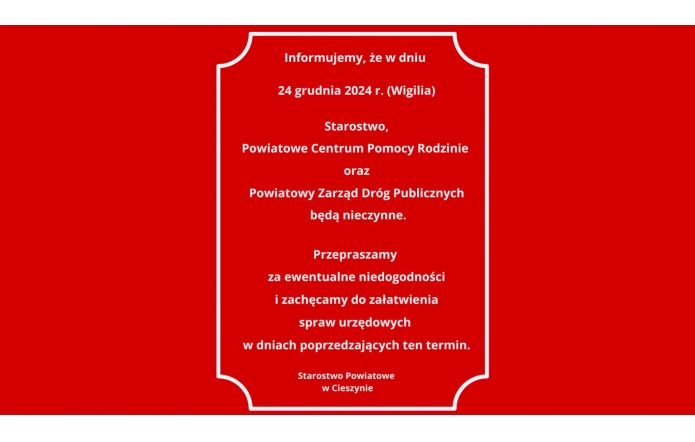 Grafika w formacie pionowym z czerwonym tłem. Na środku biała ramka w dekoracyjnym kształcie, w której znajduje się informacja o zamknięciu instytucji: Starostwa, Powiatowego Centrum Pomocy Rodzinie i Powiatowego Zarządu Dróg Publicznych w Wigilię, 24 grudnia 2024 r. Tekst jest biały.