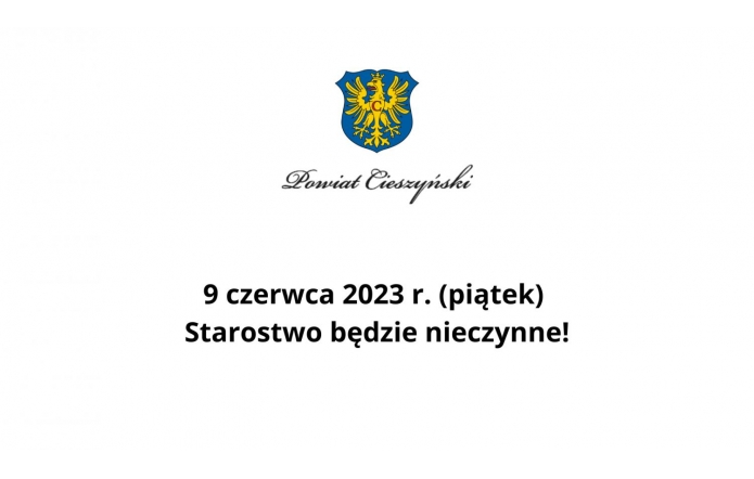 W piątek, 9 czerwca Starostwo 2023 r.  będzie nieczynne! - zdjęcie wyróżniające