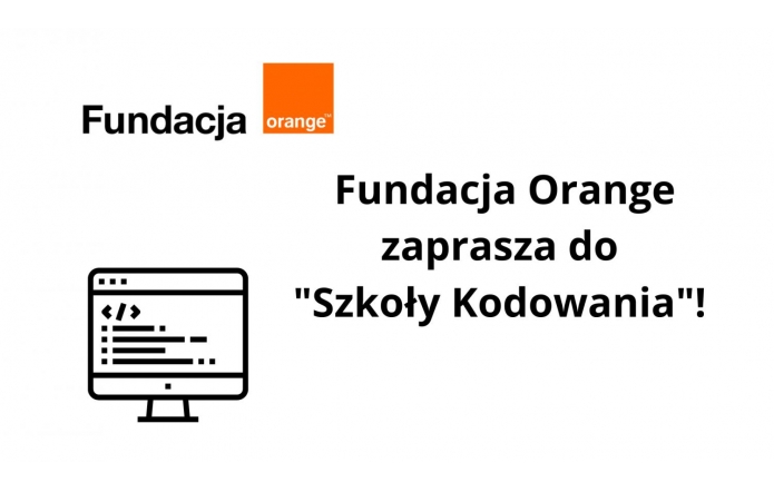 Fundacja Orange zaprasza do "Szkoły Kodowania"!