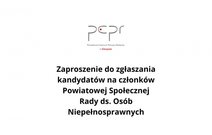 Zaproszenie do zgłaszania kandydatów na członków Powiatowej Społecznej Rady ds. Osób Niepełnosprawnych  - zdjęcie wyróżniające 