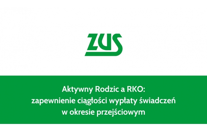 Na środku grafiki widnieje zielone logo instytucji, składające się z trzech dużych liter, poniżej którego umieszczono biały napis na zielonym tle. Tekst informuje o ciągłości wypłat świadczeń w okresie przejściowym, odnosząc się do programu dla rodziców. Tło podzielone jest na biel u góry i zieleń na dole.