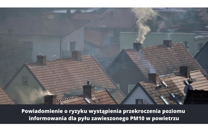 powiadomienie-o-ryzyku-wystapienia-przekroczenia-poziomu-informowania-dla-pylu-zawieszonego-pm10-w-powietrzu