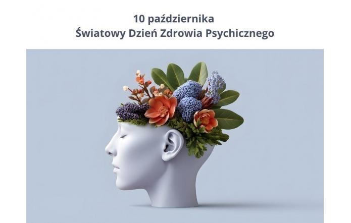 Grafika przedstawiająca ludzką głowę z zamkniętymi oczami, z której wyrastają kolorowe kwiaty i liście. Symbolizuje troskę o zdrowie psychiczne i harmonię umysłu. Napis: 10 października – Światowy Dzień Zdrowia Psychicznego.