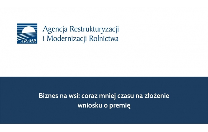 Biznes na wsi: coraz mniej czasu na złożenie wniosku o premię