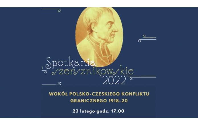 Spotkania szersznikowskie 2022 wokół polsko-czeskiego konfliktu granicznego 1918-20 