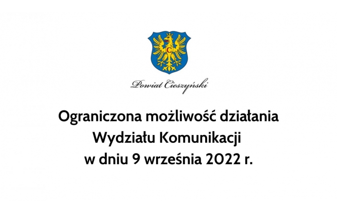 Ograniczona możliwość działania Wydziału Komunikacji w dniu 9 września 2022 r.