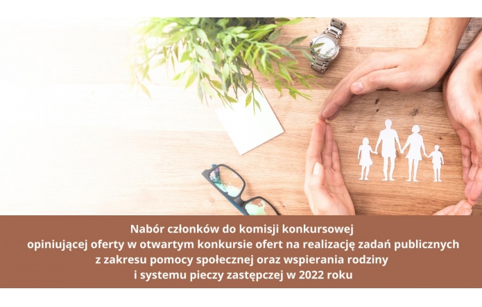 nabor-czlonkow-do-komisji-konkursowej-opiniujacej-oferty-w-otwartym-konkursie-ofert-na-realizacje-zadan-publicznych-z-zakresu-pomocy-spolecznej-oraz-wspierania-rodziny-i-systemu-pieczy-zastepczej-w-20