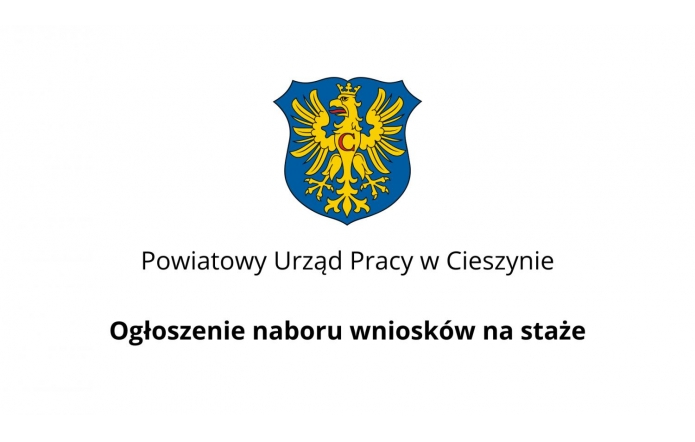  Ogłoszenie naboru wniosków na staże  Portal Powiatu Cieszyńskiego
