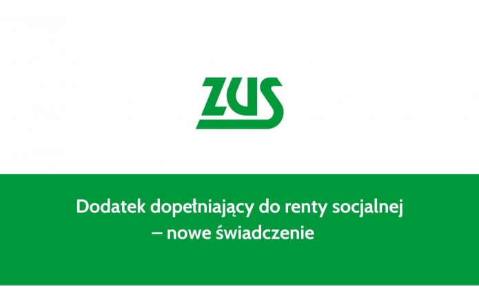Na białym tle widnieje zielone logo ZUS z charakterystycznym liternictwem. W dolnej części grafiki, na zielonym pasku, znajduje się biały napis: „Dodatek dopełniający do renty socjalnej – nowe świadczenie”. Prosty, czytelny układ ma charakter informacyjny i oficjalny.
